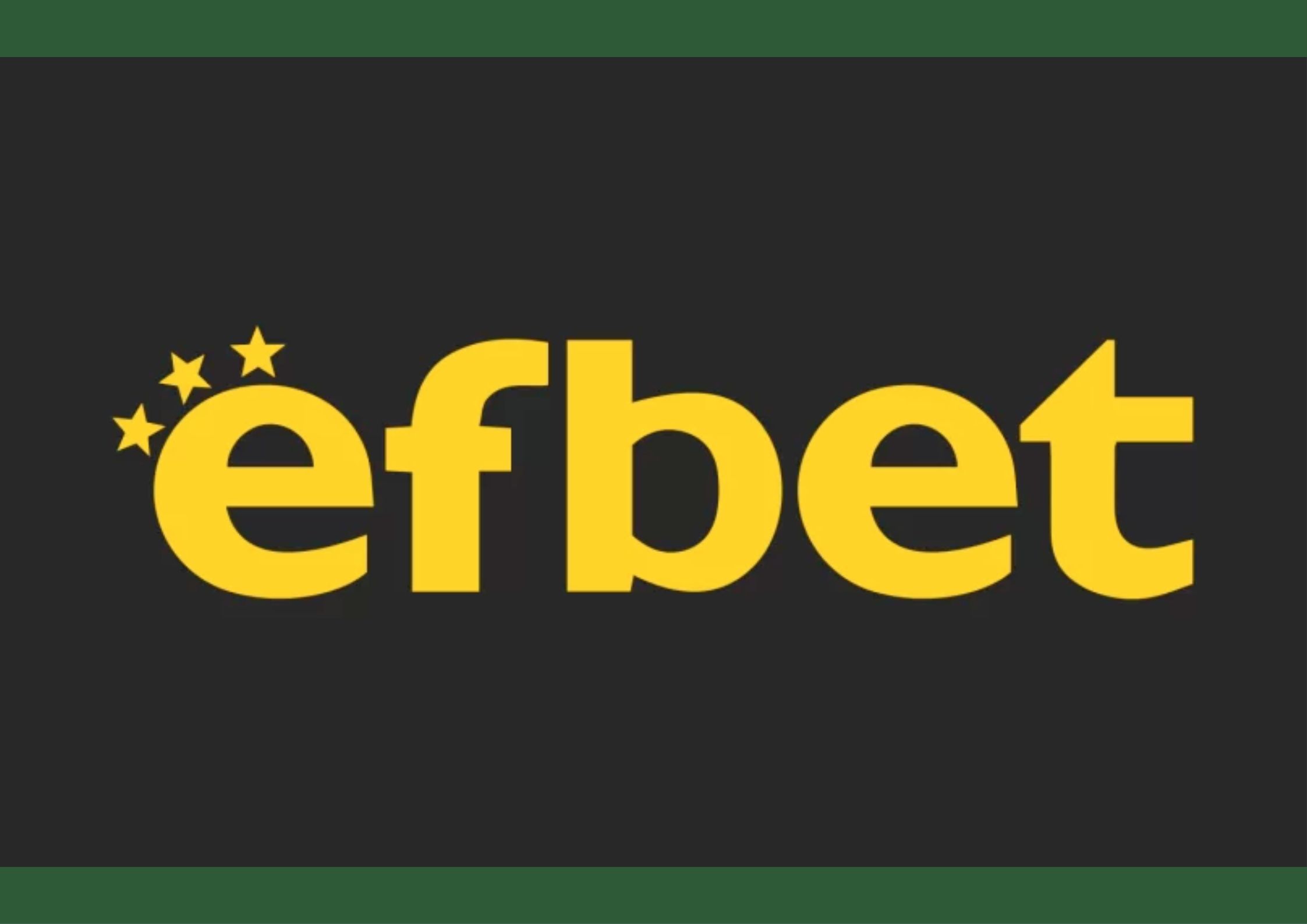 Efbet: una Institución de juego para los verdaderos ganadores